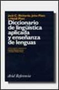 diccionario de lingüistica aplicada y enseñanza de lenguas-jack c. richards-john platt-heidi platt-9788434405110 diccionario de lingüistica aplicada y enseñanza de lenguas-jack c. richards-john platt-heidi platt-9788434405110