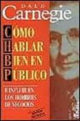 como hablar bien en publico e influir en los hombres de negocios-dale carnegie-9788435017510 como hablar bien en publico e influir en los hombres de negocios-dale carnegie-9788435017510