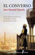 el converso-jose manuel fajardo-9788435062510 el converso-jose manuel fajardo-9788435062510