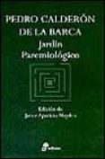 jardin paremiologico-pedro calderon de la barca-9788435091510 jardin paremiologico-pedro calderon de la barca-9788435091510