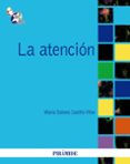 la atencion-maria dolores castillo villar-9788436823110 la atencion-maria dolores castillo villar-9788436823110