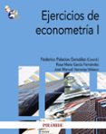 ejercicios de econometria i-federico palacios gonzalez-rosa maria garcia fernandez-jose manuel herrerias velasco-9788436825510 ejercicios de econometria i-federico palacios gonzalez-rosa maria garcia fernandez-jose manuel herrerias velasco-9788436825510