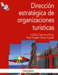 dirección estratégica de organizaciones turísticas (ebook)-cristobal casanueva rocha-maria angeles gallego agueda-9788436826210 dirección estratégica de organizaciones turísticas (ebook)-cristobal casanueva rocha-maria angeles gallego agueda-9788436826210