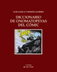 diccionario de onomatopeyas del comic-luis gasca-roman gubern-9788437625010 diccionario de onomatopeyas del comic-luis gasca-roman gubern-9788437625010