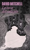 la casa del callejon-david mitchell-9788439733010 la casa del callejon-david mitchell-9788439733010
