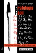 grafologia facil: dime como escribes y te dire como eres-jose javier simon-9788441410510 grafologia facil: dime como escribes y te dire como eres-jose javier simon-9788441410510
