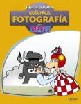 (pe) guia facil fotografia para torpes-fructuoso navarro ros-9788441530010 (pe) guia facil fotografia para torpes-fructuoso navarro ros-9788441530010