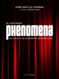phenomena: la fabrica de sueños-jordi batlle caminal-9788445002810 phenomena: la fabrica de sueños-jordi batlle caminal-9788445002810