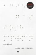 a ciegas-josh malerman-9788445005910 a ciegas-josh malerman-9788445005910