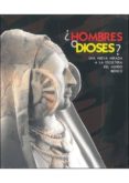 hombres o dioses ?-9788445133910 hombres o dioses ?-9788445133910