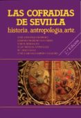 las cofradias de sevilla: historia, antropologia, arte-jose et al. sanchez herrero-9788447205110 las cofradias de sevilla: historia, antropologia, arte-jose et al. sanchez herrero-9788447205110
