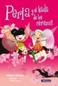perla y el hada de los cerezos-wendy harmer-9788448832810 perla y el hada de los cerezos-wendy harmer-9788448832810