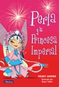 perla y la princesa imperial (perla 17)-wendy harmer-9788448845810 perla y la princesa imperial (perla 17)-wendy harmer-9788448845810