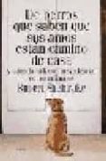 de perros que saben que sus amos estan camino de casa: y otras fa cultades inexplicadas de los animales-rupert sheldrake-9788449310010 de perros que saben que sus amos estan camino de casa: y otras fa cultades inexplicadas de los animales-rupert sheldrake-9788449310010
