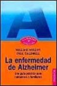 la enfermedad de alzheimer: una guia practica para cuidadores y f amiliares-molly williams-9788449312410 la enfermedad de alzheimer: una guia practica para cuidadores y f amiliares-molly williams-9788449312410