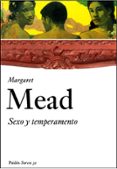 sexo y temperamento: en tres sociedades primitivas-margaret mead-9788449319310 sexo y temperamento: en tres sociedades primitivas-margaret mead-9788449319310