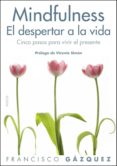 mindfulness. el despertar a la vida (ebook)-francisco gazquez rodriguez-9788449327810 mindfulness. el despertar a la vida (ebook)-francisco gazquez rodriguez-9788449327810