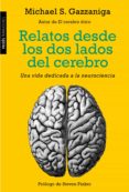 relatos desde los dos lados del cerebro (ebook)-michael s. gazzaniga-9788449331510 relatos desde los dos lados del cerebro (ebook)-michael s. gazzaniga-9788449331510