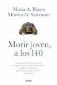 morir joven, a los 140 (ebook)-maria a. blasco-monica g. salomone-9788449332210 morir joven, a los 140 (ebook)-maria a. blasco-monica g. salomone-9788449332210