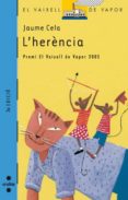 l herencia (premi vaixell de vapor 2005)-jaume cela-9788466112710 l herencia (premi vaixell de vapor 2005)-jaume cela-9788466112710