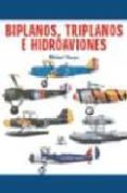 biplanos, triplanos e hidroaviones-michael sharpe-9788466202510 biplanos, triplanos e hidroaviones-michael sharpe-9788466202510