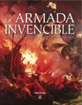 la armada invencible: el fracasado plan español contra inglaterra en 1588-angus konstam-9788466221610 la armada invencible: el fracasado plan español contra inglaterra en 1588-angus konstam-9788466221610