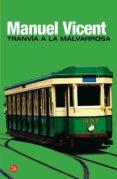 tranvia a la malvarrosa-manuel vicent-9788466321310 tranvia a la malvarrosa-manuel vicent-9788466321310