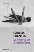 la muerte de artemio cruz-carlos fuentes-9788466332910 la muerte de artemio cruz-carlos fuentes-9788466332910