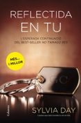 reflectida en tu-sylvia day-9788466415910 reflectida en tu-sylvia day-9788466415910