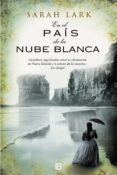 en el país de la nube blanca (trilogia de nueva zelanda 1)-sarah lark-9788466646710 en el país de la nube blanca (trilogia de nueva zelanda 1)-sarah lark-9788466646710