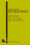historia de la vida del buscon-francisco de quevedo-9788467024210 historia de la vida del buscon-francisco de quevedo-9788467024210