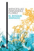 el bosque animado-wenceslao fernandez florez-9788467034110 el bosque animado-wenceslao fernandez florez-9788467034110
