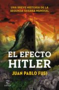 (pe) el efecto hitler: una breve historia de la segunda guerra mundial-juan pablo fusi-9788467043310 (pe) el efecto hitler: una breve historia de la segunda guerra mundial-juan pablo fusi-9788467043310
