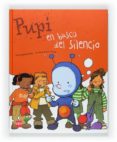 pupi en busca del silencio-maria menendez-ponte-9788467547610 pupi en busca del silencio-maria menendez-ponte-9788467547610