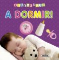 a dormir!-9788467711110 a dormir!-9788467711110