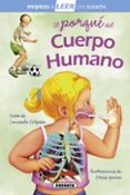 el porque del cuerpo humano (empiezo a leer 6-7 años)-consuelo delgado-9788467729610 el porque del cuerpo humano (empiezo a leer 6-7 años)-consuelo delgado-9788467729610