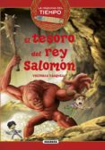 el tesoro del rey salomón (la máquina del tiempo 1)-9788467737110 el tesoro del rey salomón (la máquina del tiempo 1)-9788467737110