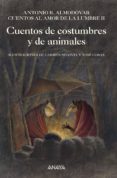cuentos de costumbres y de animales: cuentos al amor de la lumbre ii-cathy newman-9788467814910 cuentos de costumbres y de animales: cuentos al amor de la lumbre ii-cathy newman-9788467814910
