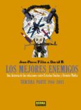 los mejores enemigos: una historia de las relaciones entre estados unidos y oriente medio tercera parte: 1984 - 2013-jean-pierre filiu-david b.-9788467933710 los mejores enemigos: una historia de las relaciones entre estados unidos y oriente medio tercera parte: 1984 - 2013-jean-pierre filiu-david b.-9788467933710