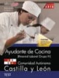 ayudante de cocina (personal laboral grupo iv). comunidad autonomica castilla y leon. test-9788468170510 ayudante de cocina (personal laboral grupo iv). comunidad autonomica castilla y leon. test-9788468170510