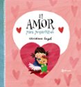el amor para pequeñitos-christiane engel-9788469623510 el amor para pequeñitos-christiane engel-9788469623510
