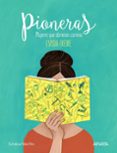 pioneras: mujeres que abrieron camino-espido freire-9788469848210 pioneras: mujeres que abrieron camino-espido freire-9788469848210