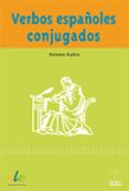 verbos españoles conjugados-paloma rubio moraiz-9788471434210 verbos españoles conjugados-paloma rubio moraiz-9788471434210