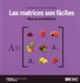 las matrices son faciles: manual autodidactico-jose manuel casteleiro villalba-9788473566810 las matrices son faciles: manual autodidactico-jose manuel casteleiro villalba-9788473566810