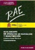 rae: reglamento de aparatos de elevacion y manutencion e instrucc iones tecnicas complementarias-9788474749410 rae: reglamento de aparatos de elevacion y manutencion e instrucc iones tecnicas complementarias-9788474749410