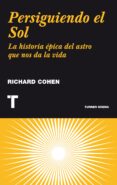 persiguiendo el sol-richard cohen-9788475064710 persiguiendo el sol-richard cohen-9788475064710