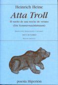 atta troll: el sueño de una noche de verano (ed. bilingüe)-heinrich heine-9788475179810 atta troll: el sueño de una noche de verano (ed. bilingüe)-heinrich heine-9788475179810