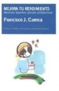 mejora tu rendimiento: medicina deportiva aplicada al futbol base-francisco j. cuenca-9788475644110 mejora tu rendimiento: medicina deportiva aplicada al futbol base-francisco j. cuenca-9788475644110