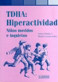 tdha: hiperactividad, niños movidos e inquietos-miquel pros casas-josep tomas-9788475845210 tdha: hiperactividad, niños movidos e inquietos-miquel pros casas-josep tomas-9788475845210