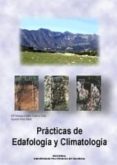 practicas de edafologia y climatologia (incluye disquete)-mª desamparados soriano soto-vicente pons marti-9788477219910 practicas de edafologia y climatologia (incluye disquete)-mª desamparados soriano soto-vicente pons marti-9788477219910